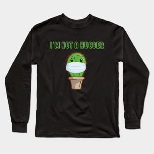 I’m Not a Hugger With A Cactus Graphic Illustration Long Sleeve T-Shirt